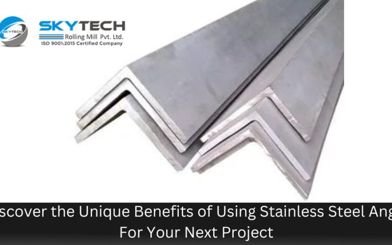 Discover the Unique Benefits of Using Stainless Steel Angle for Your Next Project